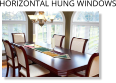 HORIZONTAL HUNG WINDOWS